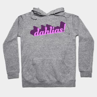 dahlias! 3D Hoodie